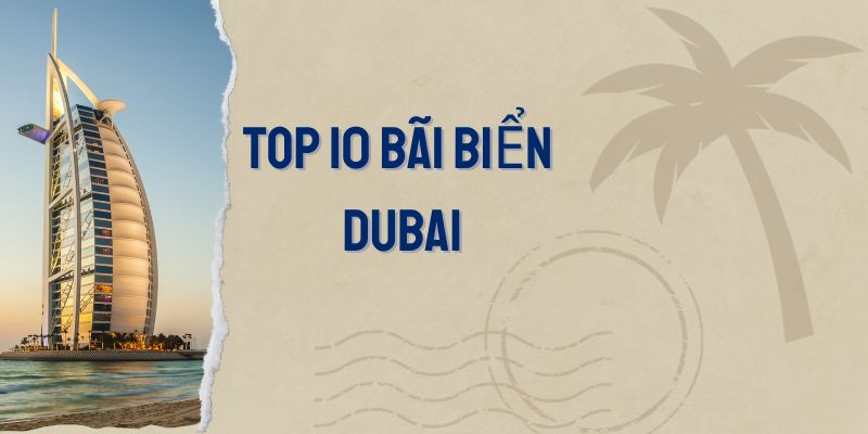 Top 10 bãi biển ở Dubai