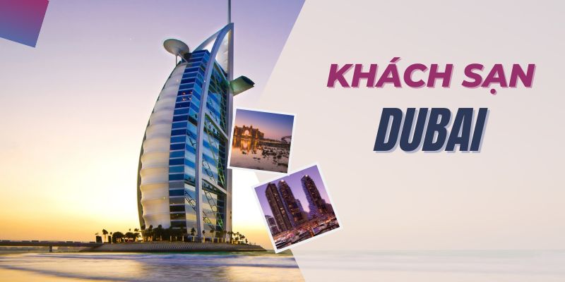 Khách sạn Dubai