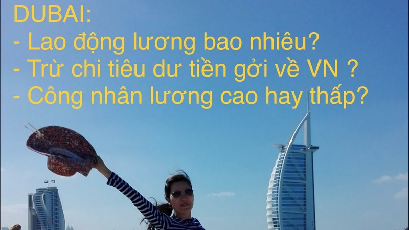 Mức lương nhận được khi xuất khẩu lao động Dubai